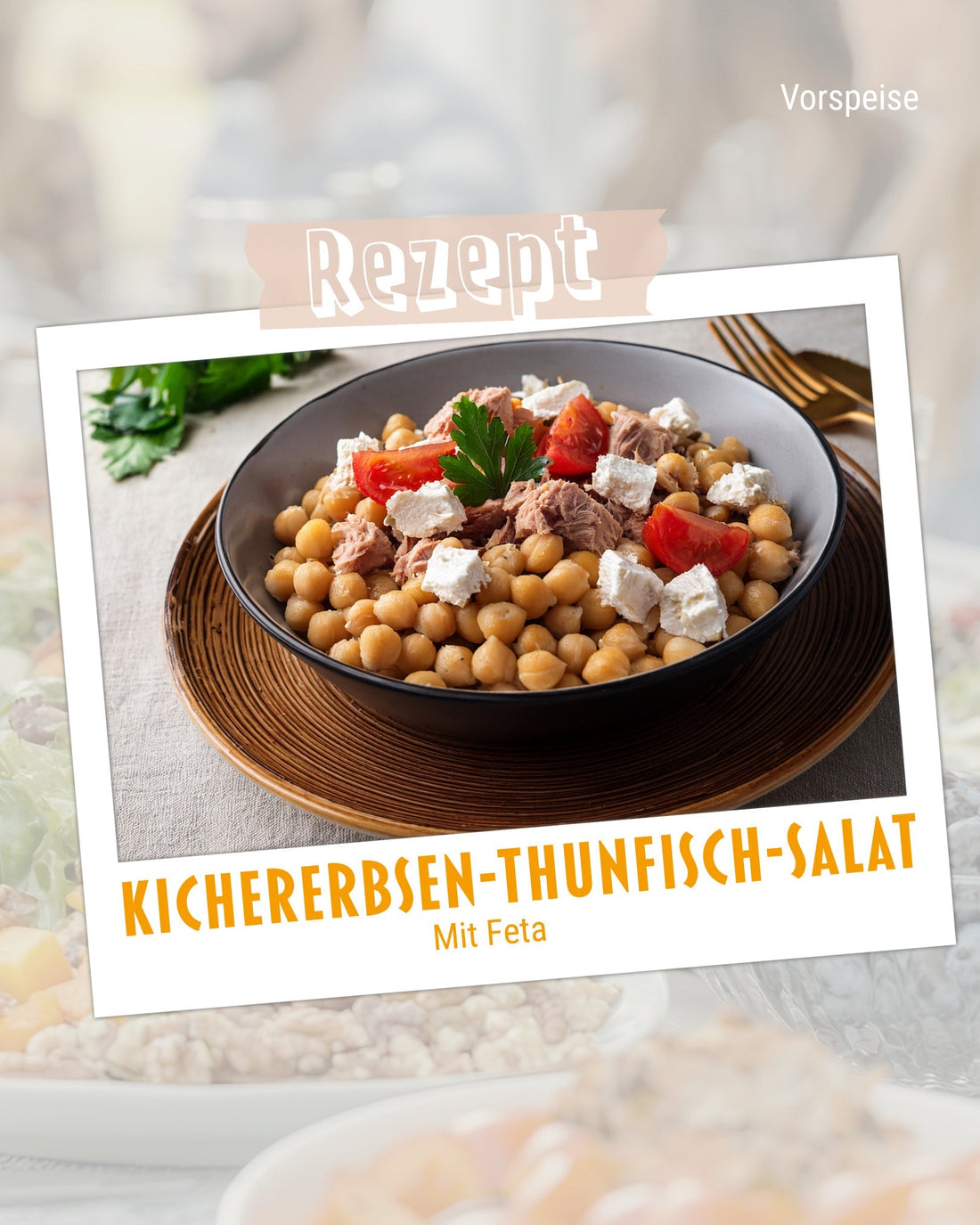 Polaroidbild mit einer Schüssel mit Kichererbsen, Thunfisch und Feta